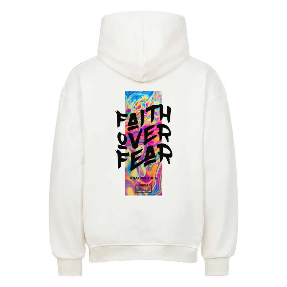 Faith over Fear Streetwear Oversized Hoodie BackPrint